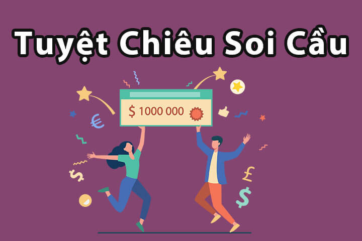 Tuyệt chiêu soi cầu