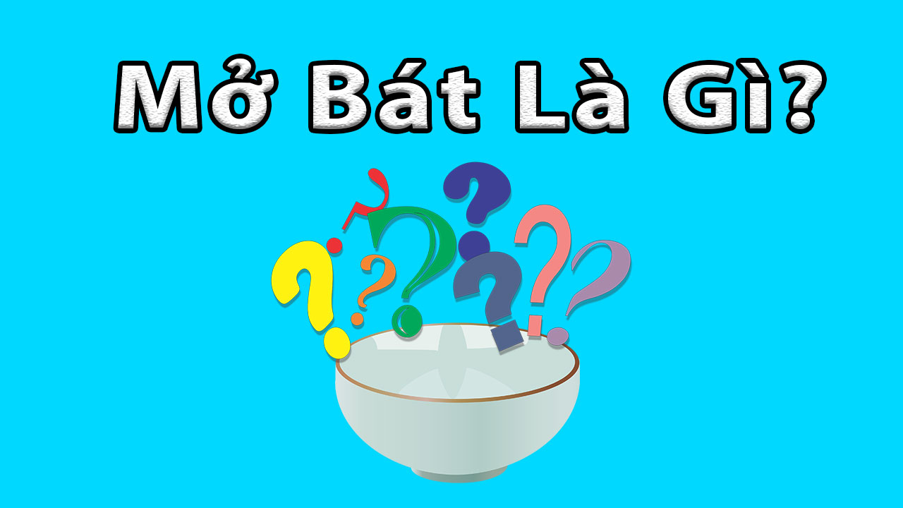 mở bát là gì