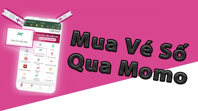 Ví Momo | Cách mua vé số Vietlott qua ứng dụng dễ hiểu nhất