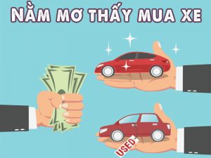 Nằm mơ thấy mua xe oto