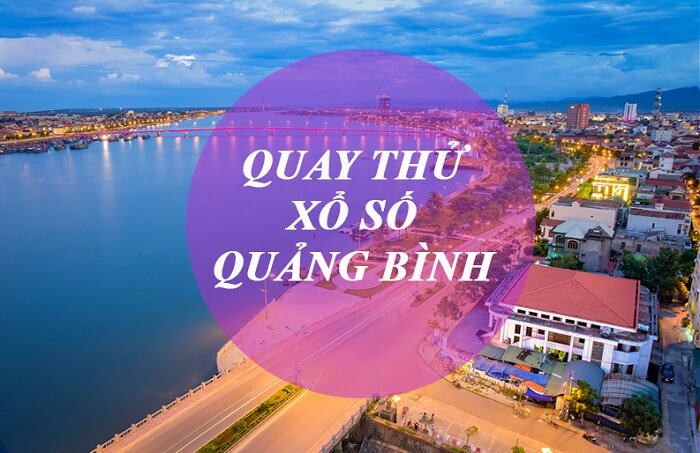 Quay thử xổ số Quảng Bình có nên hay không?