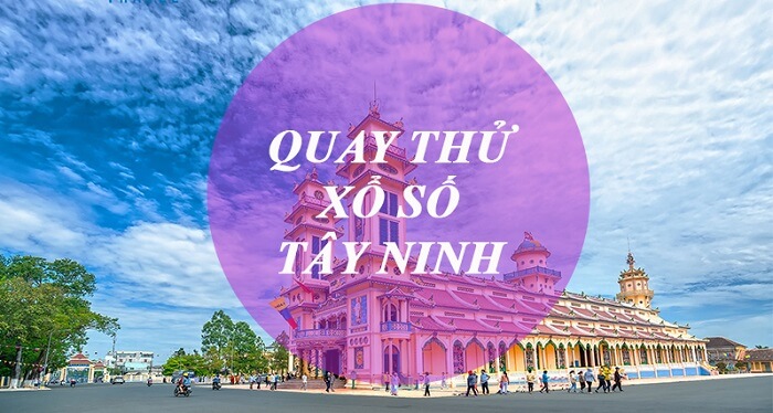 Khi nào quay thử XSTN mới chính xác?