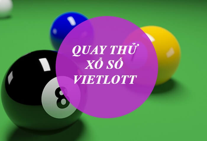Hình thức quay thử xổ số Vietlott mới nhất