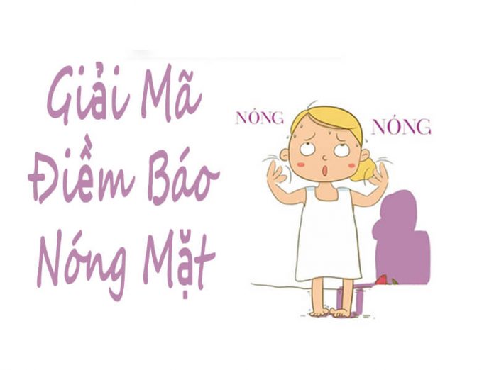 Điềm báo nóng mặt dưới góc nhìn khoa học được lý giải thế nào?