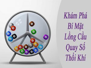 Lồng cầu quay số thổi khí với độ bảo mật cao