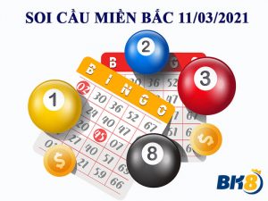 Soi cầu dự đoán xổ số miền bắc thứ 5 ngày 11-03-2021
