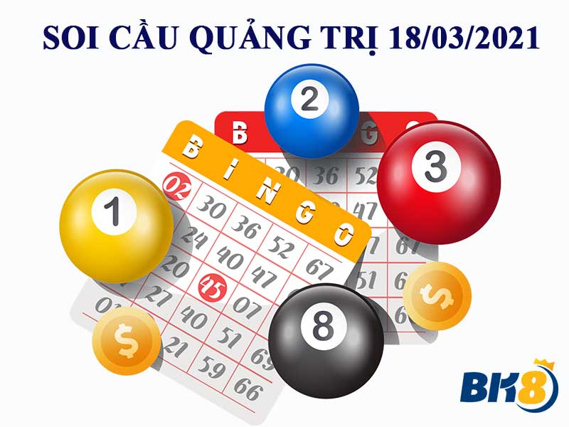 Soi cầu dự đoán xổ số Quảng Trị thứ 5 ngày 18-03-2021