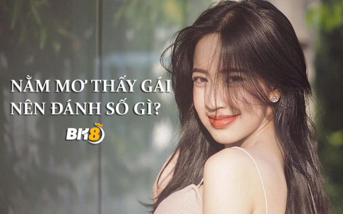 mơ thấy gái là gì