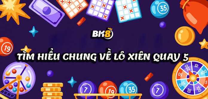 không biết đến cách đánh lô xiên quay 5