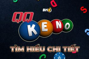 làm sao để chơi QQKeno